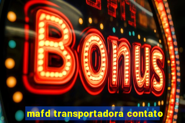 mafd transportadora contato