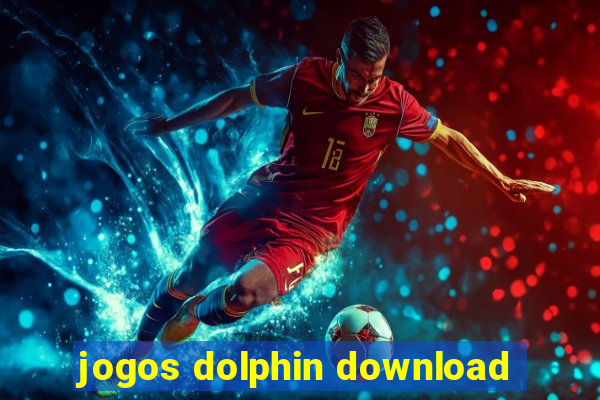 jogos dolphin download