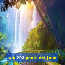 win 203 ponto net jogo