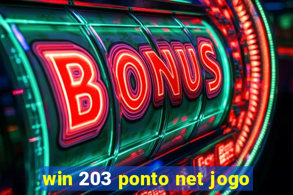 win 203 ponto net jogo