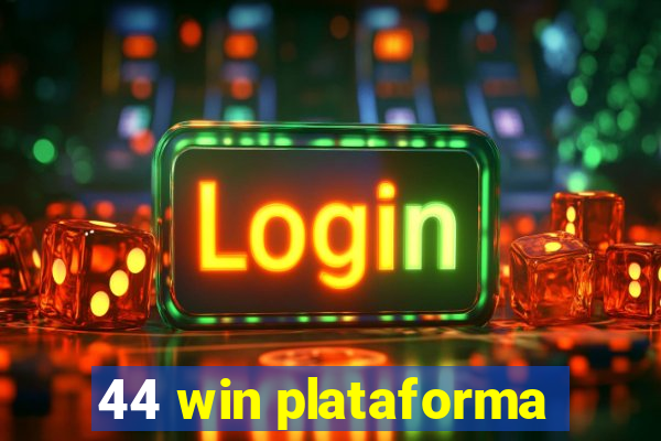 44 win plataforma