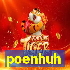 poenhuh