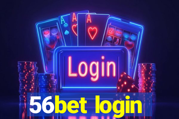 56bet login