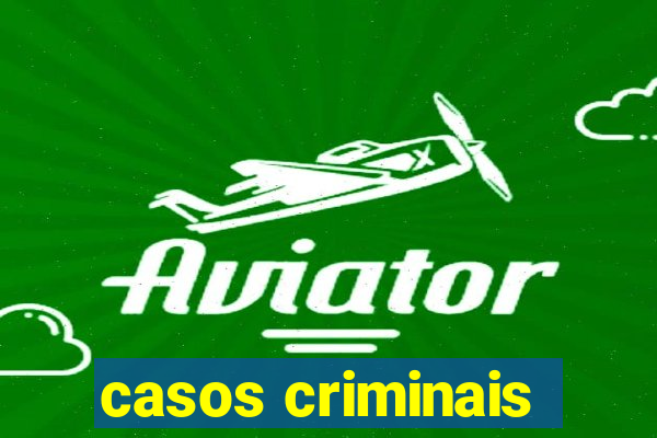 casos criminais