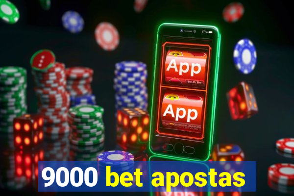 9000 bet apostas