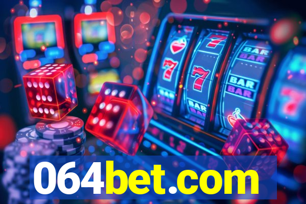 064bet.com