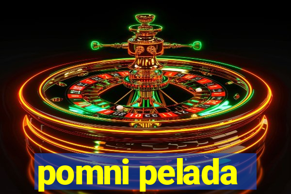 pomni pelada