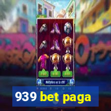 939 bet paga