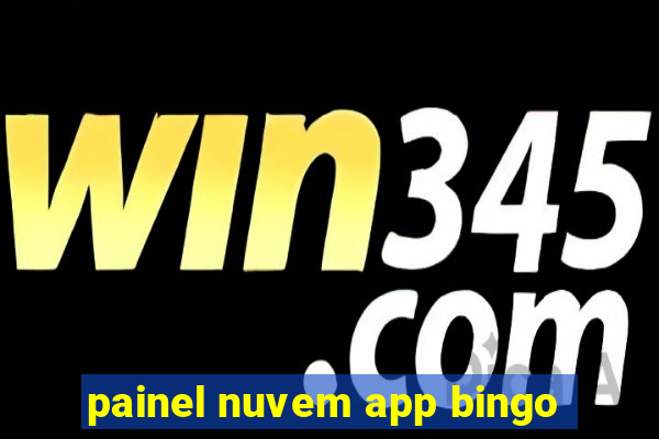 painel nuvem app bingo