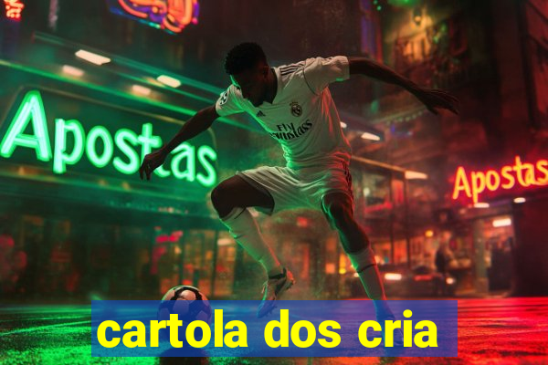 cartola dos cria