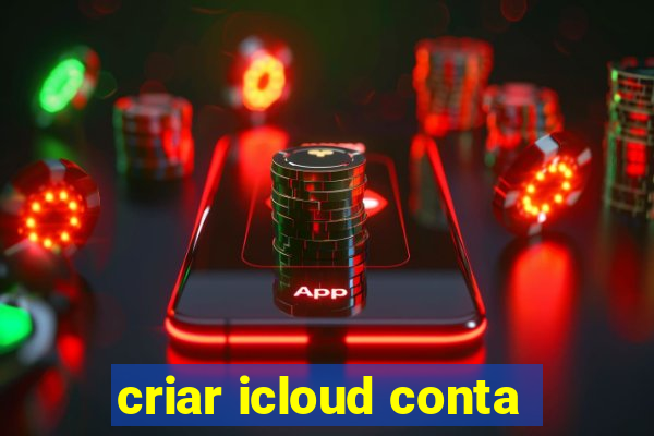 criar icloud conta