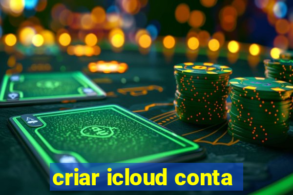 criar icloud conta