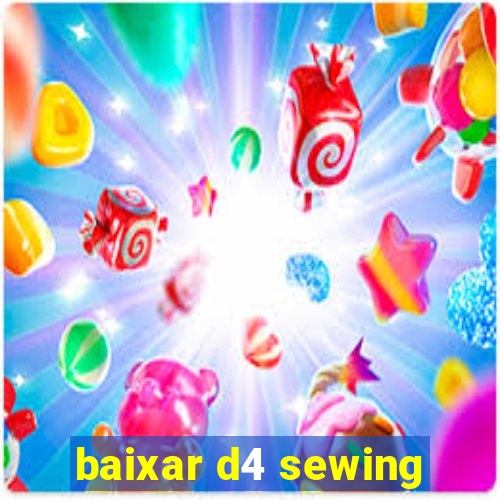 baixar d4 sewing