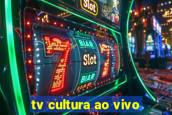 tv cultura ao vivo