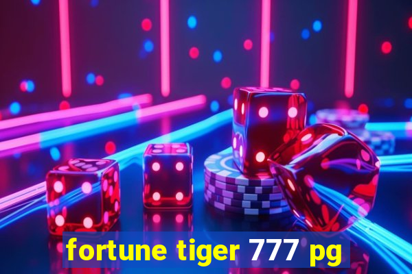 fortune tiger 777 pg