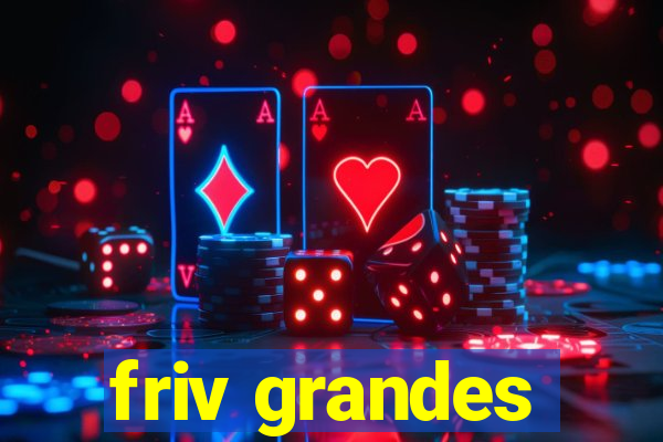 friv grandes