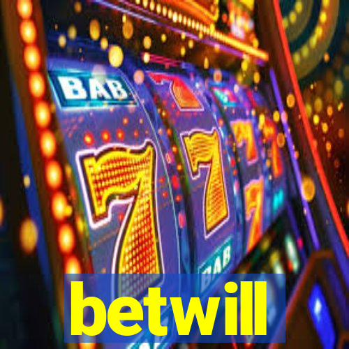 betwill