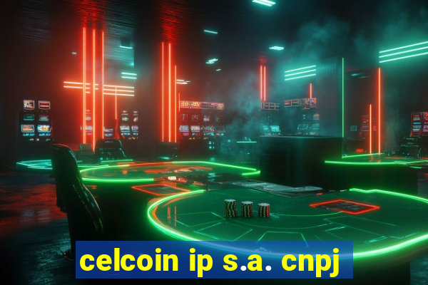 celcoin ip s.a. cnpj