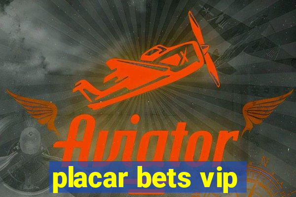 placar bets vip