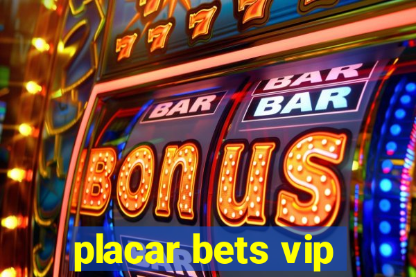 placar bets vip