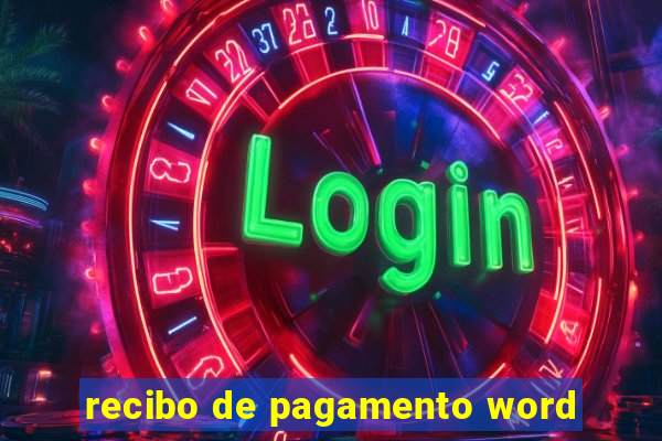 recibo de pagamento word