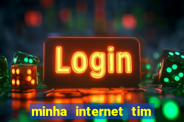 minha internet tim beta acabou como contratar mais