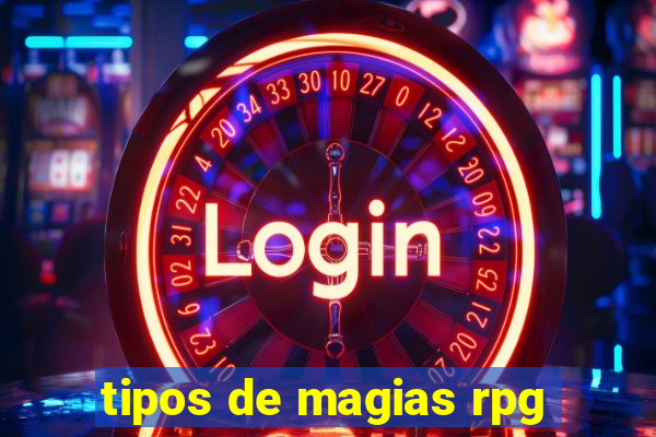 tipos de magias rpg