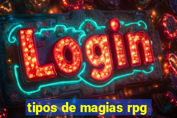 tipos de magias rpg