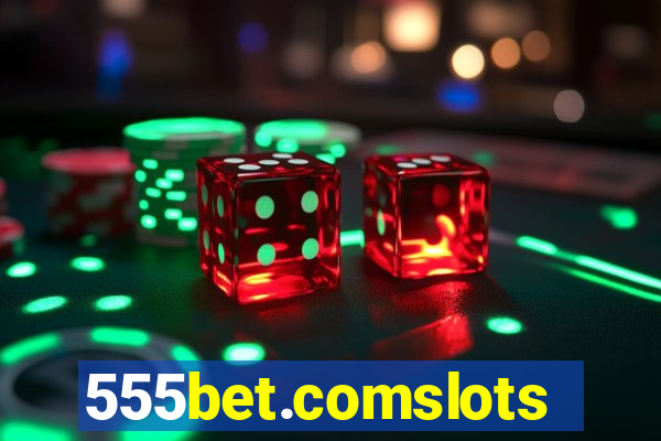 555bet.comslots