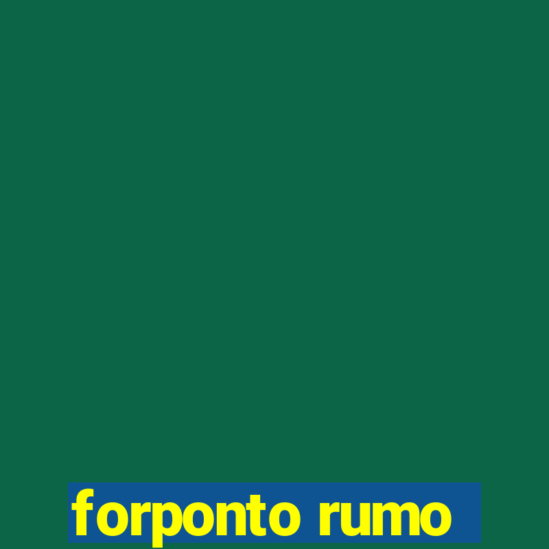 forponto rumo