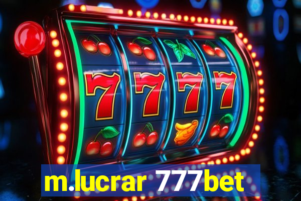 m.lucrar 777bet