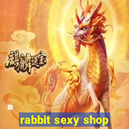 rabbit sexy shop