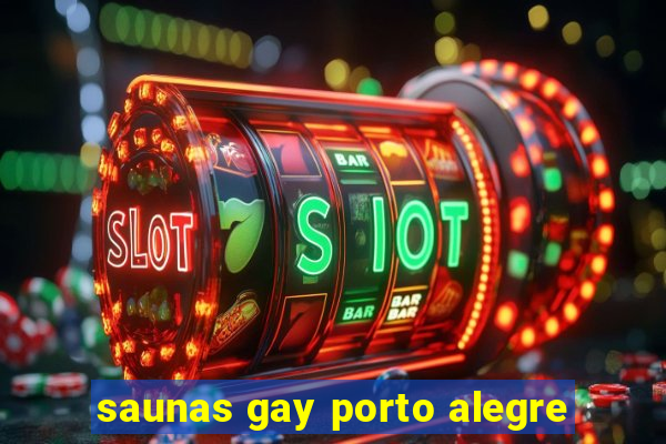 saunas gay porto alegre