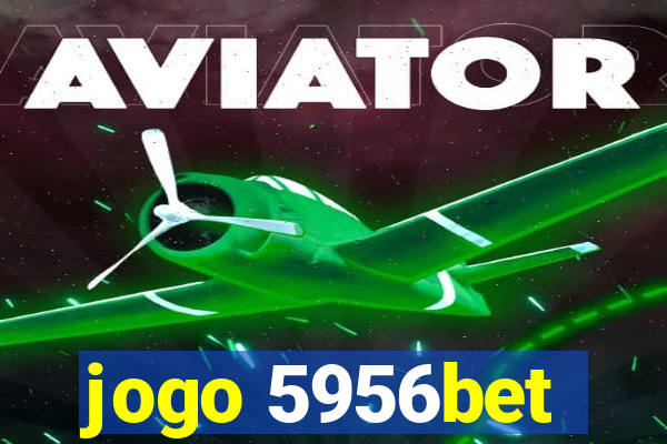 jogo 5956bet