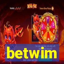 betwim