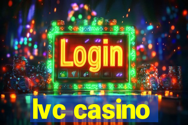 lvc casino