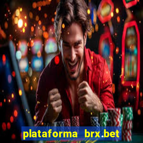 plataforma brx.bet é confiável