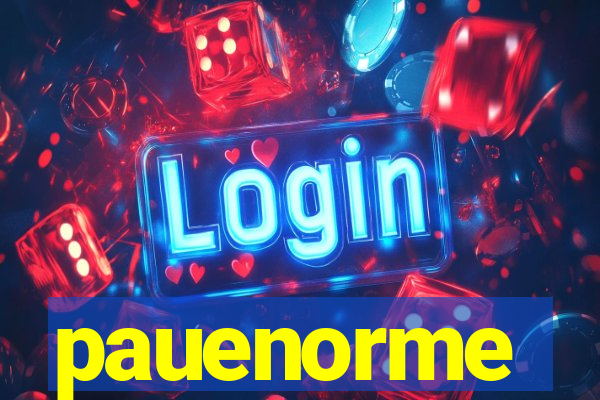 pauenorme