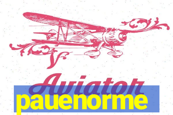 pauenorme