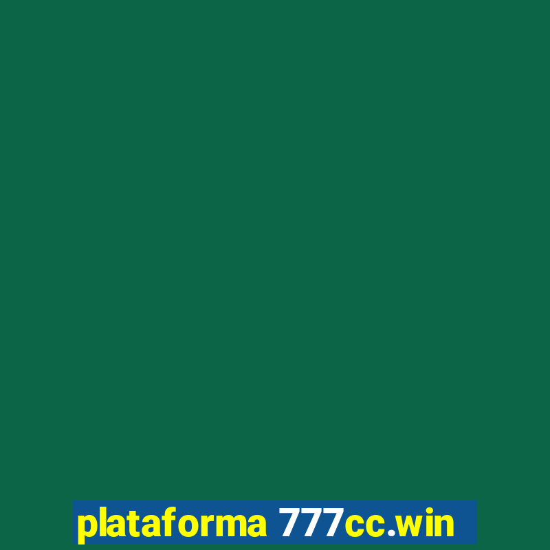 plataforma 777cc.win