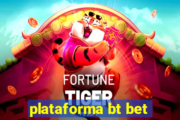 plataforma bt bet