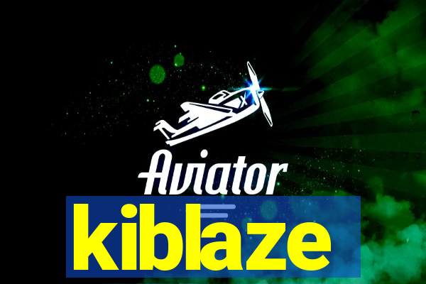 kiblaze