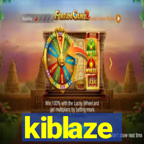 kiblaze