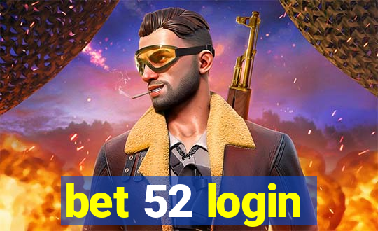 bet 52 login