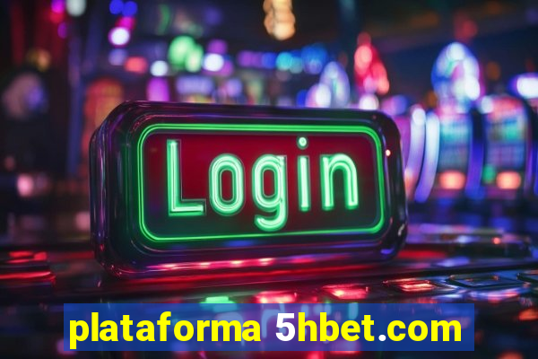 plataforma 5hbet.com