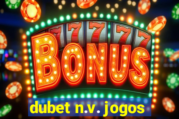 dubet n.v. jogos