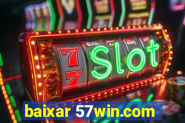 baixar 57win.com