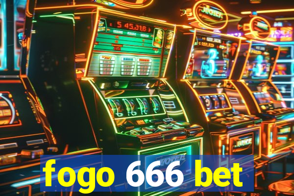 fogo 666 bet