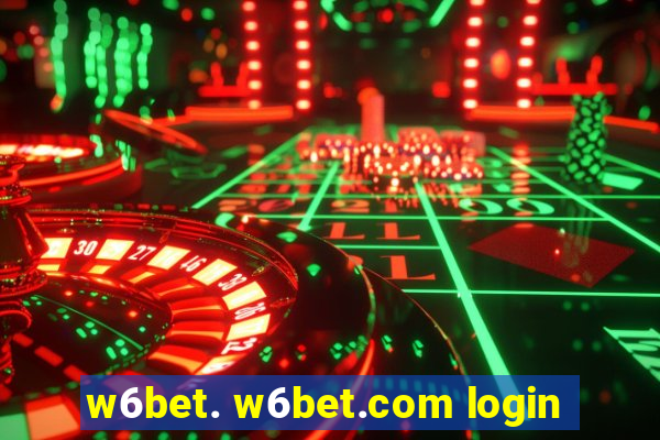 w6bet. w6bet.com login