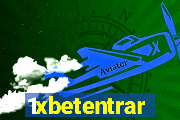 1xbetentrar